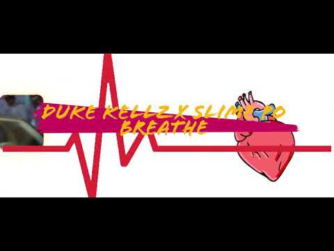 Duke Kellz Slime Po - Breathe
