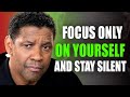 God S Chosen You Focus On Yourself Stay Silent Denzel Washington Speech