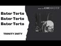 Letra TRINITY 3NITY Bater Torto
