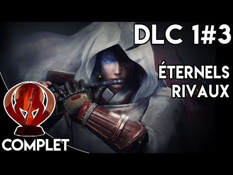 Nioh 2 DLC 1 - Guide Complet #3 ► Éternels rivaux