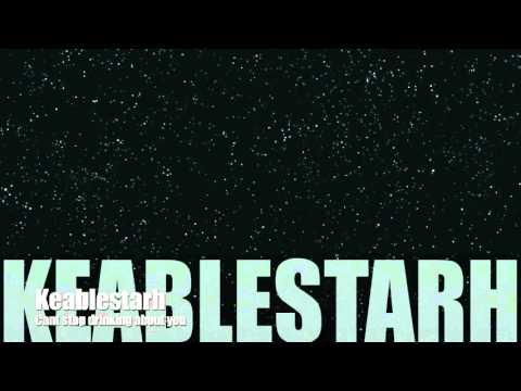 Keablestarh - Cant stop drinking about you