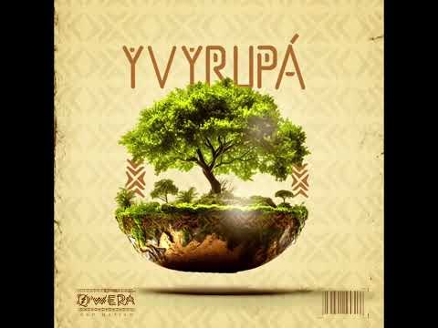 Yvyrupá - Owerá (Rap Guarani Mbya)