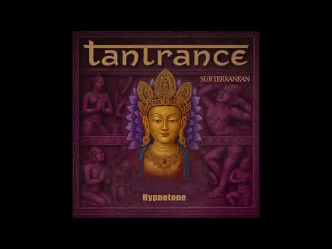Hypnotone (Tantrance) - Sub Terranean