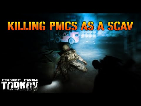 EFT - Killing PMCs as a Scav