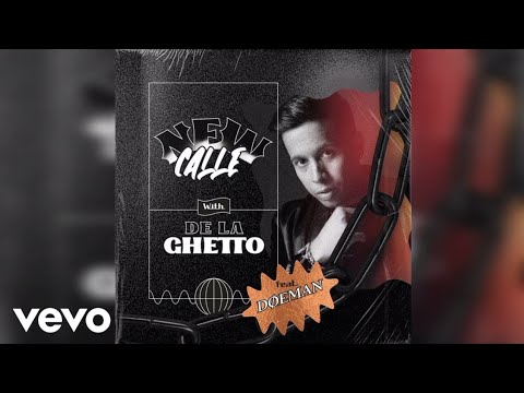 De La Ghetto X Doeman Dyna - New Calle (Audio)