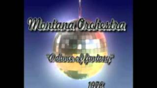 Montana Orchestra - A Dance of Fantasy 1978 edit melodiesmagic