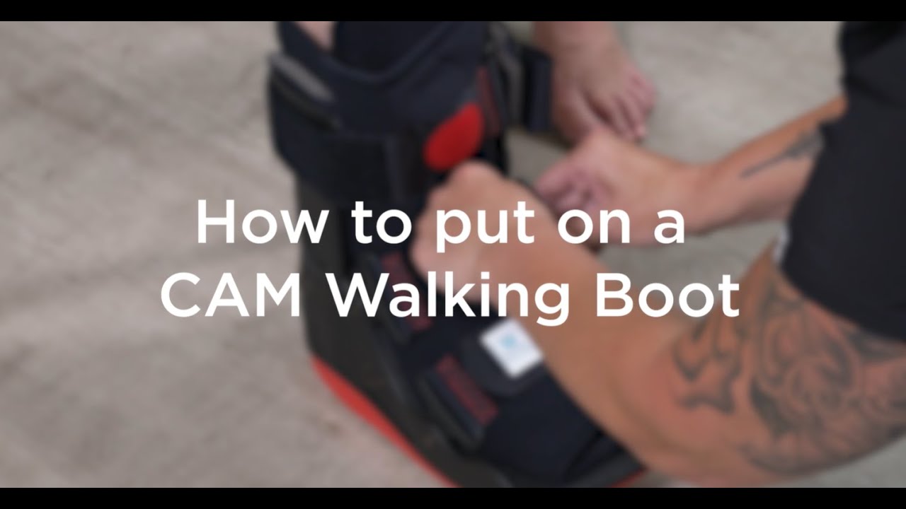 How to put on a CAM Walking Boot