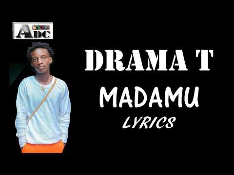 Madamu by Drama T  lyrics video