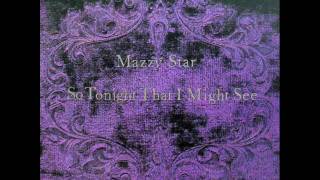 Mazzy Star - Mary of Silence