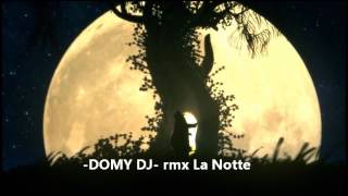Domy Dj La Notte Remix Lento Violento