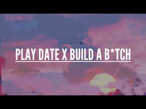 Play Date X Build a B*tch (TikTok Mashup) Full Versión // Best Version