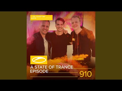 A State Of Trance (ASOT 910) (XXL Guestmix: Rodg) (Outro)