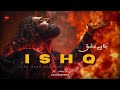 Ishq Lyrical The Fire That Transforms The Soul DervishBeats Official