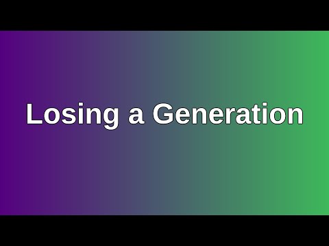 20220313 AM: Losing a Generation