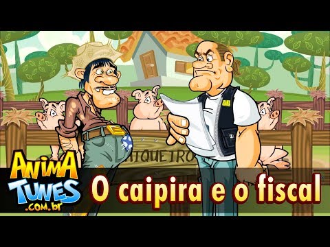 ANIMATUNES - O caipira e o fiscal