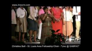 James Ross @ St. Louis Area Fellowship Choir - Christina Bell - 