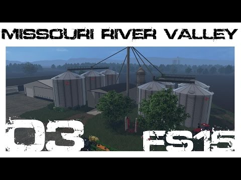 FS15: Missouri River Valley Ep.03
