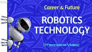 What Would You Say About Robotics Technology ?