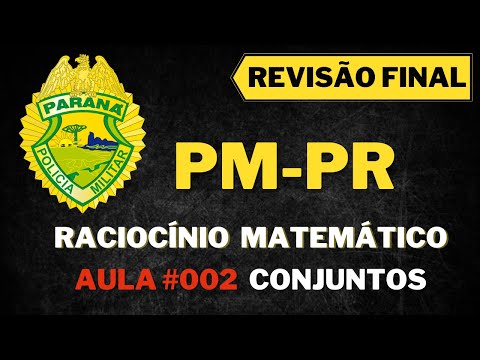 Raciocínio Matemático #PMPR 2021 #AULA02 Conjuntos