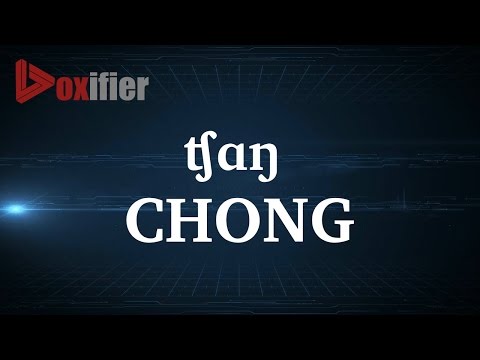 How to Pronunce Chong in English - Voxifier.com