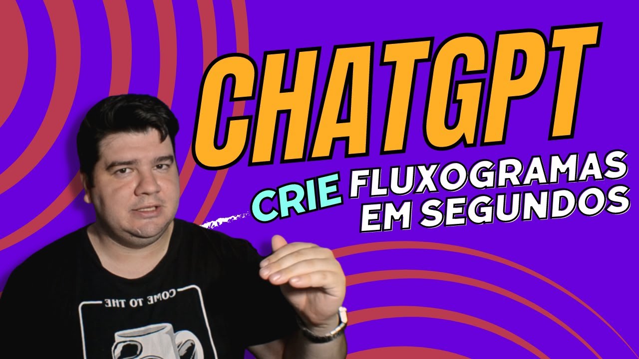 Como o chatGPT pode ajudar a criar fluxogramas incríveis em poucos segundos