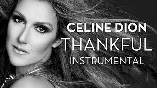 Celine Dion - Thankful - Instrumental