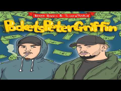 Blake Basic - PocketsPeterGriffin (ft. TrippyThaKid)