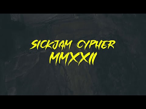 SickJam Cypher 2022 (prod. Seishii)