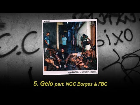 5. Djonga - Gelo pt. NGC Borges & FBC