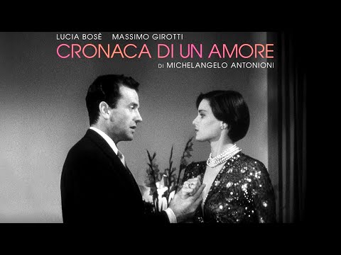 CRONACA DI UN AMORE di Michelangelo Antonioni con Lucia Bosè e Massimo Girotti