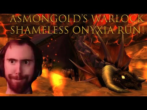 ASMONGOLD'S SHAMELESS ONYXIA RUN