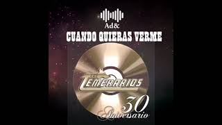 LOS TEMERARIOS- CUANDO QUIERAS VERME