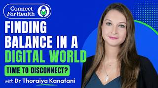 Disconnect to Reconnect - Finding Balance in Today's Digital World