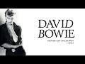 David Bowie - Never Let Me Down, 2018 (Official Audio)