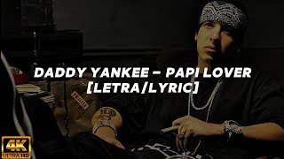 Papi Lover - Daddy Yankee (Letra)