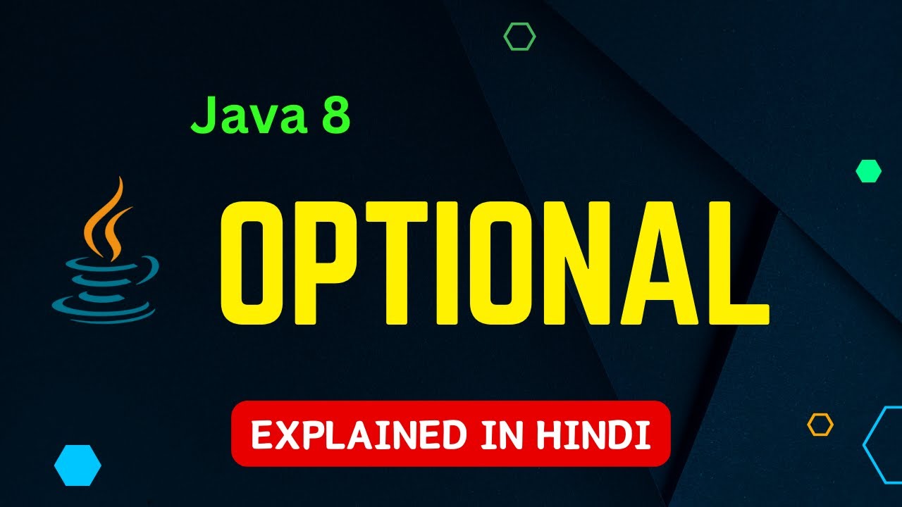 Java 8 Optional | Explained in Hindi
