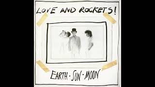 Love and Rockets - Waiting For The Flood - 1987