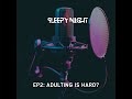 Podcast Ep2 Adulting Ain T Easy