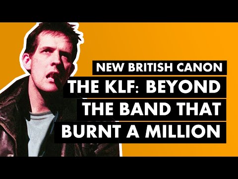 The KLF: Beyond The Band That Burnt £1,000,000 I New British Canon