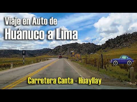 Car Trip from Huanuco to Lima | State of the Road Sings - Huayllay Landscapes and Experiences