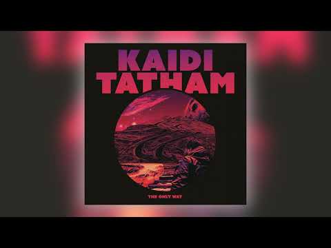 Kaidi Tatham - The Only Way (feat. Uhmeer) [Audio]
