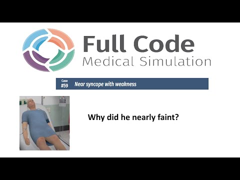 Full Code Medical Simulation: Case 59 (Near syncope with weakness / arrhythmia)
