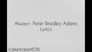 Always- Peter Bradley Adams (Lyrics)