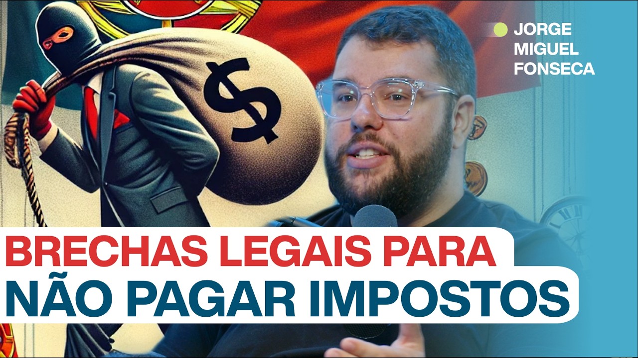BRECHAS NO FISCO PORTUGUÊS c/ Jorge Miguel Fonseca