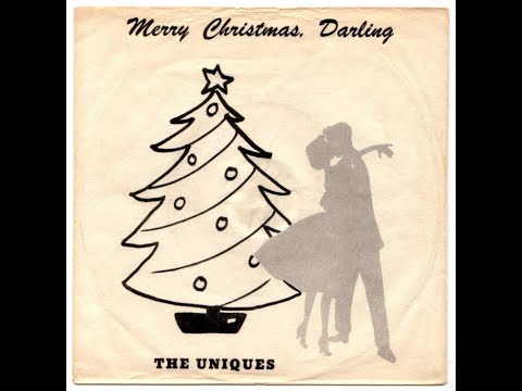 The Uniques - Merry Christmas Darling (And A Happy New Year (Too)) [1963] Stereo Mix