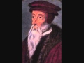John Calvin - Psalm 73:1-17 "My steps had well nigh slipped."