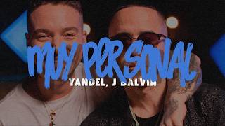 Yandel &amp; J Balvin - Muy Personal [LETRA]