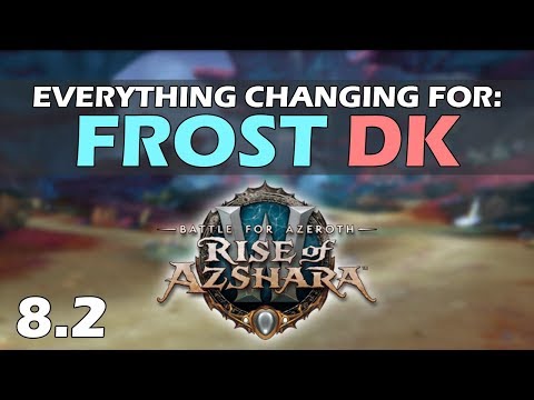 Everything Changing for Frost DKs in Patch 8.2