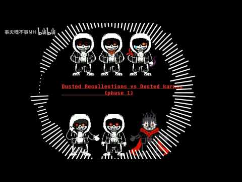 Dusted Recollection VS Dusted Karmas [Phase 1]