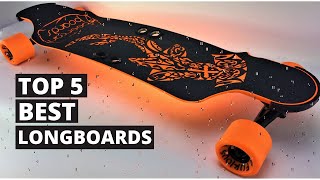 Top 5 Best Longboards 2020